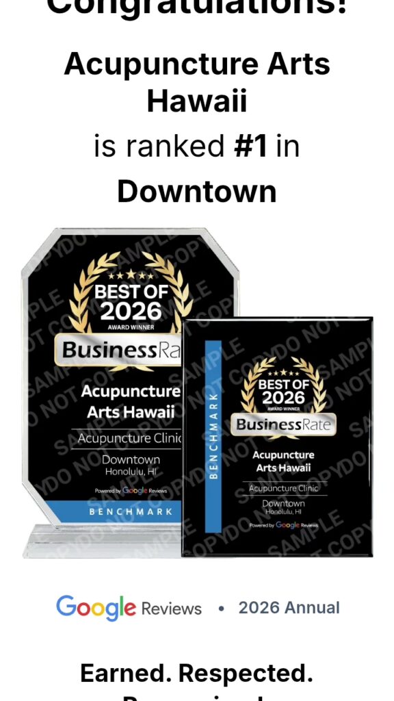 IMG_20260312_114635_988 - Acupuncture Arts Hawaii Congratulatory image: Acupuncture Arts Hawaii, Downtown Honolulu, ranked #1, with Best of 2026 awards and Google Reviews badge.